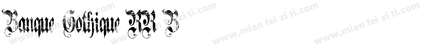 Banque Gothique RR B字体转换